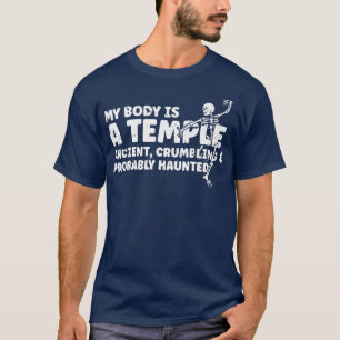Mein Körper ist ein Tempel antiker Krummeln und wa T-Shirt