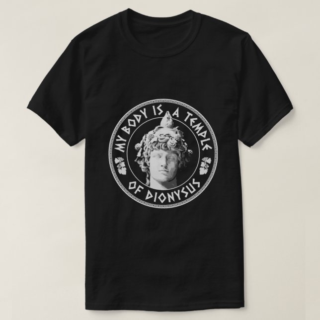 Mein Körper ist ein Tempel des Dionysos Spaß Philo T-Shirt (Design vorne)