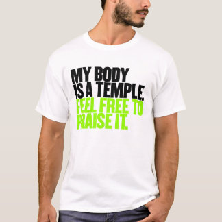 Mein Körper ist ein Tempel sich fühlen frei, ihn T-Shirt
