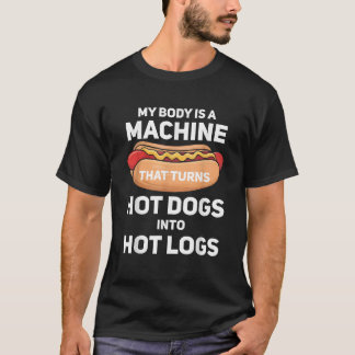 Mein Körper ist eine Maschine, die heiße Hunde zu T-Shirt
