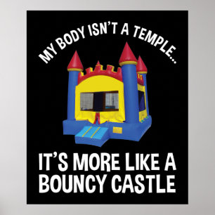Mein Körper ist kein Tempel, sondern ein Bouncy-Sc Poster