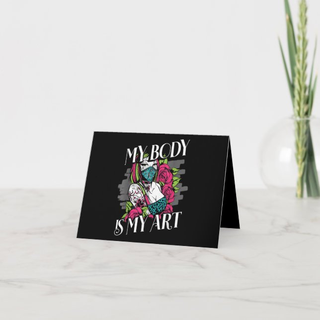 Mein Körper ist mein künstlerisches Geschenk Karte (Vorderseite)