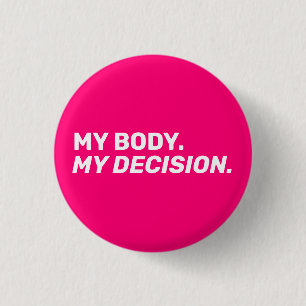 Mein Körper meine Entscheidung minimalistisch heiß Button