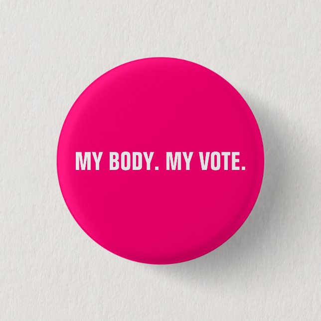 Mein Körper Meine Stimme heiß rosa, weiße Abtreibu Button (Vorderseite)