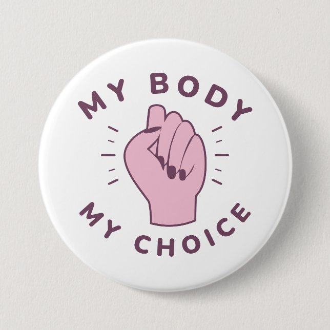 Mein Körper meine Wahl Button (Vorderseite)