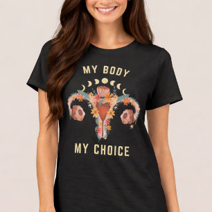 Mein Körper, meine Wahl Feministisch T-Shirt