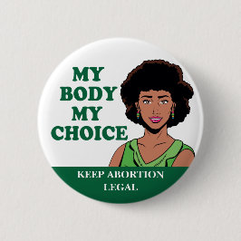 Mein Körper meine Wahl für afrikanische Feministin Button