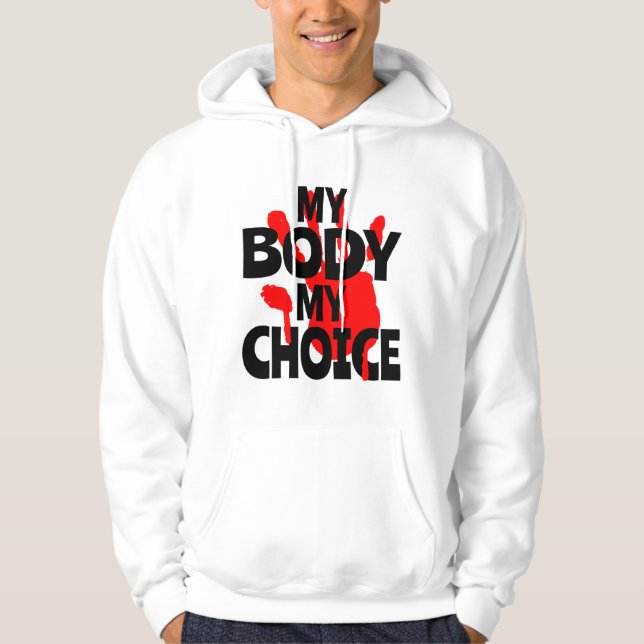 Mein Körper meine Wahl Hoodie (Vorderseite)