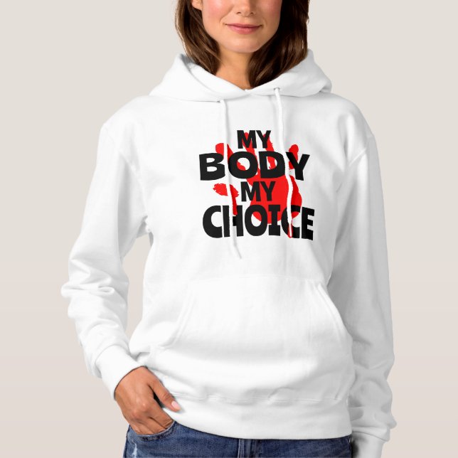 Mein Körper meine Wahl Hoodie (Vorderseite)
