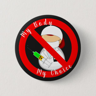 Mein Körper, meine Wahl (kein vax) T - Shirt Button