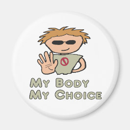 Mein Körper meine Wahl Magnet