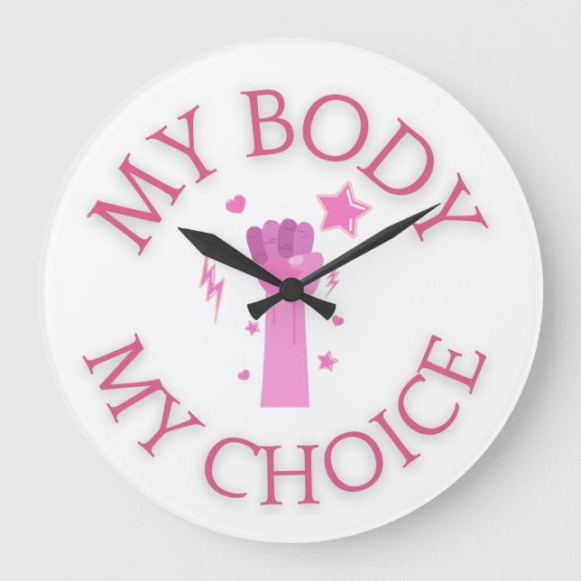 Mein Körper meine Wahl Rosa Feminist Große Wanduhr (Vorderseite)