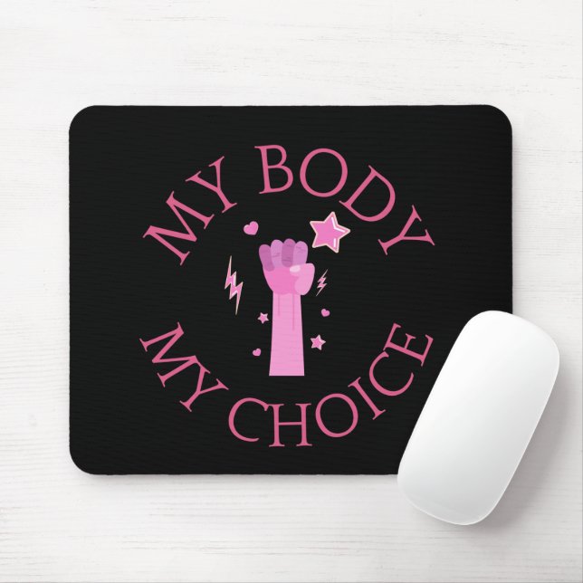 Mein Körper meine Wahl Rosa Feminist Mousepad (Mit Mouse)