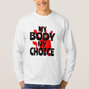Mein Körper meine Wahl T-Shirt
