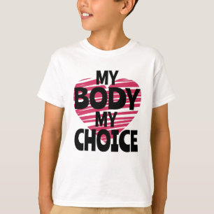 Mein Körper meine Wahl T-Shirt