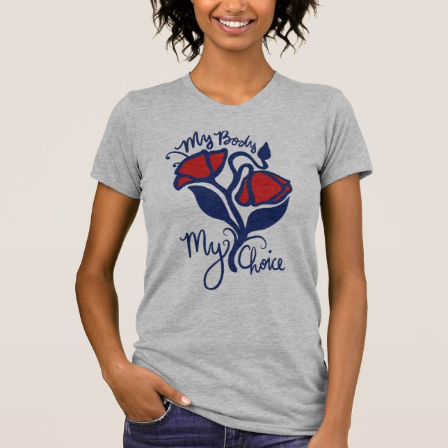 Mein Körper meine Wahl T-Shirt (Vorderseite)