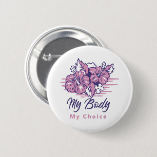 Mein Körper meine Wahl Violett Blumenbilder Button