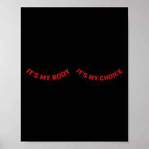Mein Körper und meine Wahl feministischer Feminism Poster