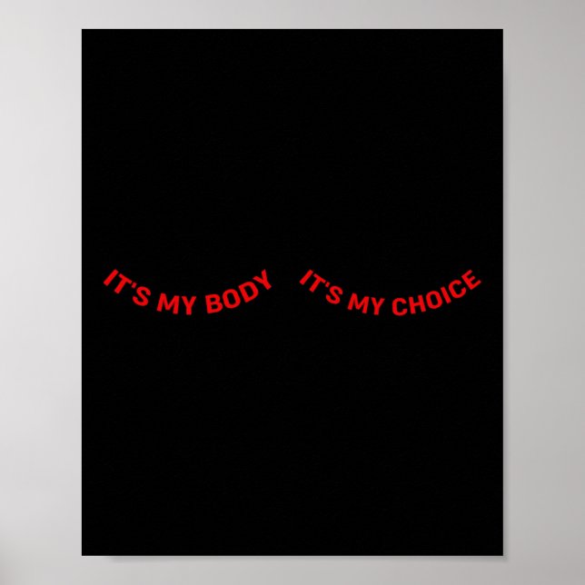 Mein Körper und meine Wahl feministischer Feminism Poster (Vorne)