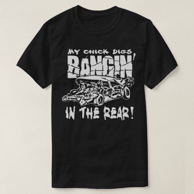Mein Küken stert Bangin der hinteren Abholzung T-Shirt (Design vorne)