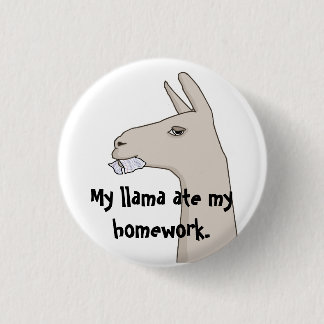 Mein Lama aß meine Hausarbeit Button
