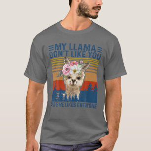 Mein Lama mag dich nicht, und sie mag jeden T-Shirt