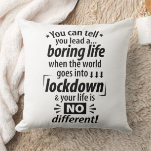 Mein langweiliges Lockdown Life - Funny Pandemic-S Kissen