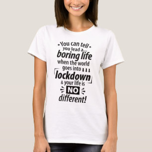 Mein langweiliges Lockdown Life - Funny Pandemic-S T-Shirt
