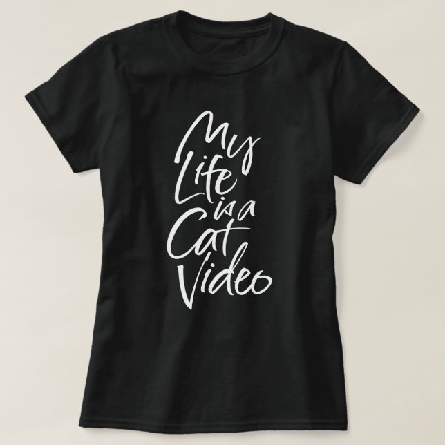 Mein Leben ist ein Cat Video Sleek White Letters T-Shirt (Design vorne)