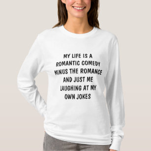 Mein Leben ist ein romantische Komödien-langer T-Shirt