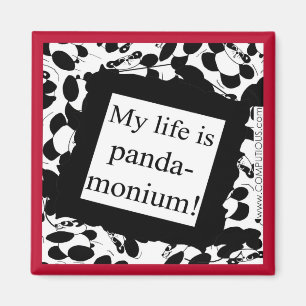 Mein Leben ist Panda-Monium Magnet