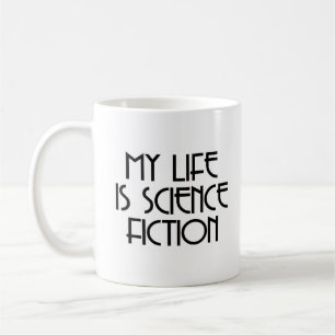 Mein Leben ist Science Fiction Kaffeetasse