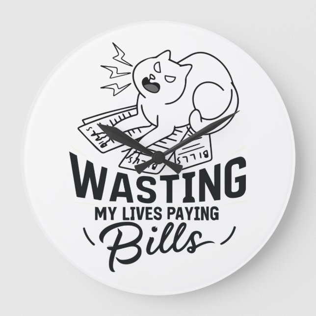 Mein Leben vergeuden witziges Katzen-Design Große Wanduhr (Vorderseite)