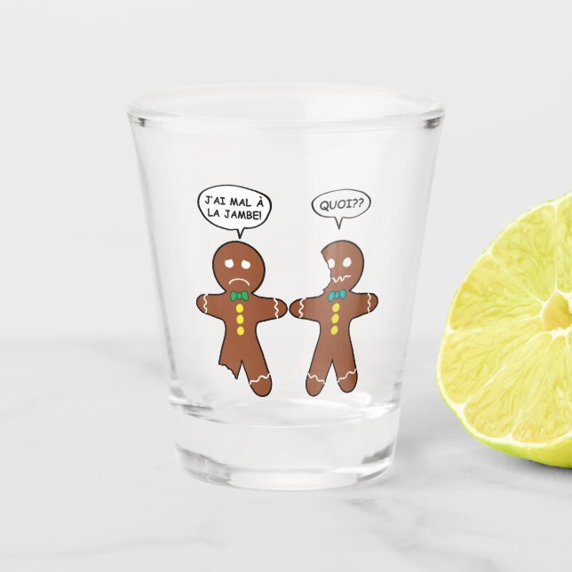 Mein Leg Hurts Gingerbread Cookie auf Französisch Schnapsglas (Vorderseite)