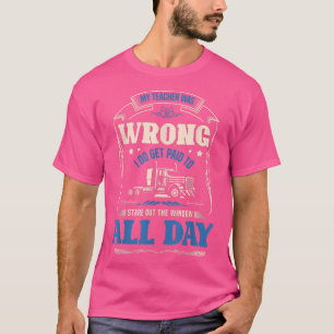 Mein Lehrer hatte unrecht, dass ich dafür bezahlt T-Shirt