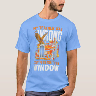Mein Lehrer hatte unrecht, dass ich einen bezahlte T-Shirt