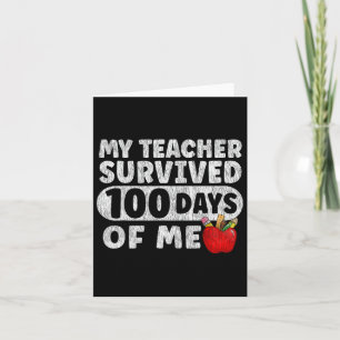 Mein Lehrer überlebte 100 Tage meiner Schulmädchen Karte