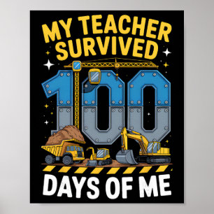 Mein Lehrer überlebte 100 Tage meines Baustellenfa Poster