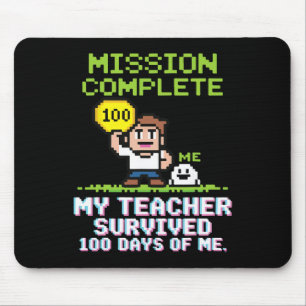 Mein Lehrer überlebte 100 Tage von mir 100. Tag de Mousepad