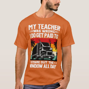 Mein Lehrer war ein falscher Lastwagen T-Shirt