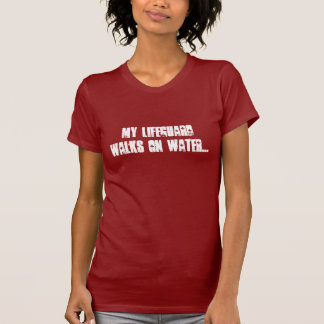 Mein Leibwächter geht auf Wasser… T-Shirt