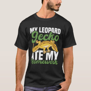 Mein Leopard Gecko Ate Meine Hausaufgaben Lizard T-Shirt