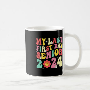 Mein letzter erster Senior 2024 zurück in die Schu Kaffeetasse