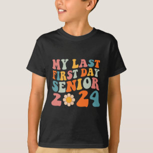 Mein letzter erster Senior 2024 zurück in die Schu T-Shirt