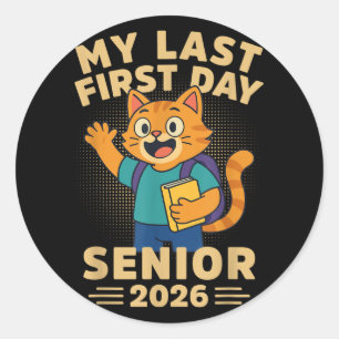 Mein letzter erster Senior 2026 Funny Cat Zurück z Runder Aufkleber