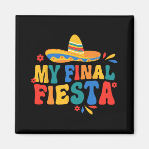 Mein letzter Fiesta Bride Groovy Junggeselinnen-Ab Magnet