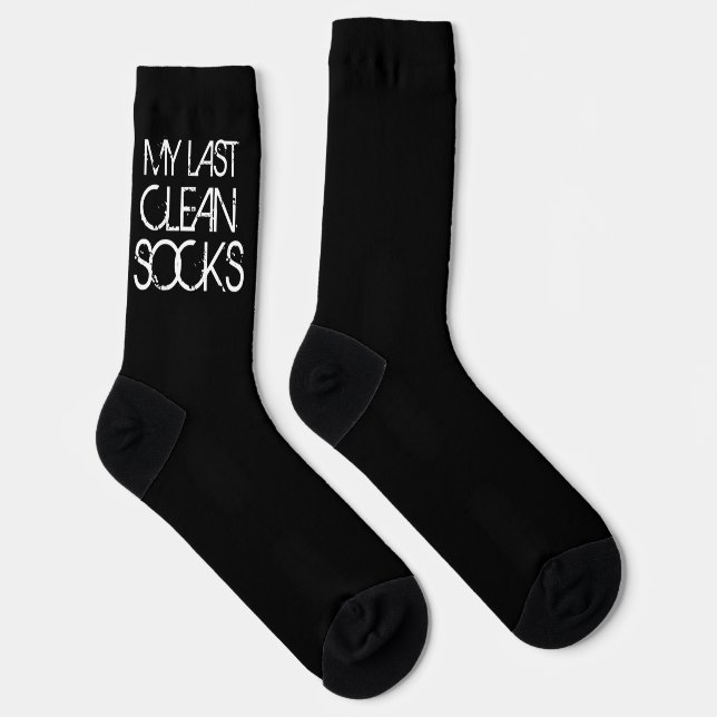 Mein letztes sauberes Socken Funny Slogan (Rechts)