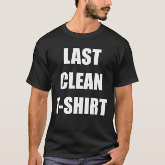 Mein letztes sauberes T-Shirt