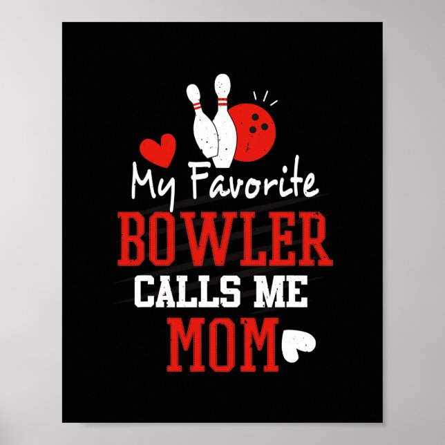Mein Liebling Bowler nennt mich Bowling Mama Bowle Poster (Vorne)