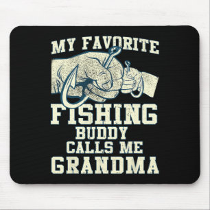 Mein Lieblings-Angelbuddy nennt mich Großmütter Mousepad